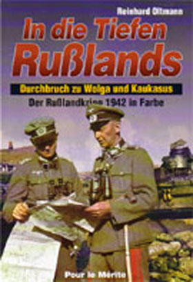 AT WAR IN RUSSIA IN FULL COLOR (volume 2 )IN DIE TIEFEN RUBLANDS 1942 (AT WAR WITH RUSSIA IN COLOUR VOLUME 2)