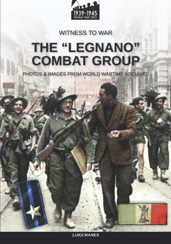 THE LEGNANO COMBAT GROUP