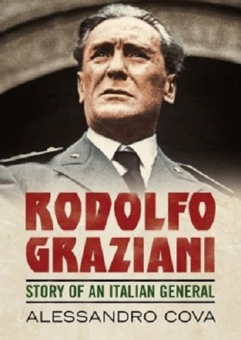 RODOLFO GRAZIANI STORY OF AN ITALIAN GENERAL