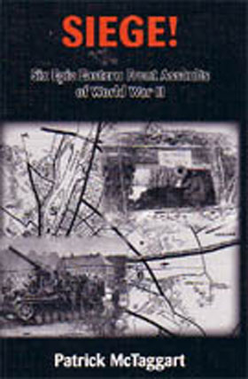 SIEGE SIX EPIC SIEGES OF WWII ON THE EASTERN FRONT