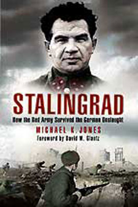 STALINGRAD HOW THE RED ARMY SURVIVED THE GERMAN ONSLAUGHT