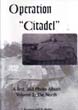 OPERATION CITADEL A TEXT AND PHOTO ALBUM VOLUME 2 THE BATTLE IN THE NORTH