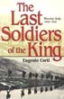 THE LAST SOLDIERS OF THE KING WARTIME ITALY 1943-1945