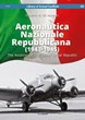 AERONAUTICA NAZIONALE REPUBBLICANA 1943 - 1945