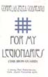 FOR MY LEGIONARIES THE IRON GUARD