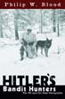 HITLER'S BANDIT HUNTERS THE SS AND NAZI OCCUPATION OF EUROPE