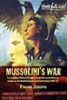 MUSSOLINI'S WAR FASCIST ITALY'S MILITARY STRUGGLES FROM AFRICA AND WESTERN EUROPE TO THE MEDITERRANEAN AND SOVIET UNION 1935 - 45