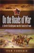 ON THE ROADS OF WAR A SOVIET CAVALRYMAN ON THE EASTERN FRONT