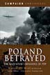 POLAND BETRAYED THE NAZI SOVIET INVASION OF 1939