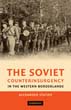 THE SOVIET COUNTERINSURGENCY IN THE WESTERN BORDERLANDS