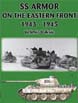 SS ARMOR ON THE EASTERN FRONT 1943-1945