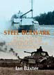STEEL BULWARK THE LAST YEARS OF THE GERMAN PANZERWAFFE ON THE EASTERN FRONT 1943-34 A PHOTOGRAPHIC HISTORY