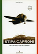 STIPA CAPRONI THE ITALIAN FLYING JET BARREL
