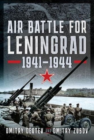 AIR BATTLE FOR LENINGRAD 1941 - 1944