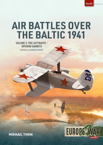 AIR BATTLES OVER THE BALTIC 1941 VOLUME 3: THE LUFTWAFFE - OPENING GAMBITS
