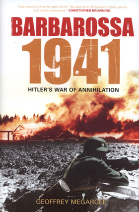 BARBAROSSA 1941 HITLER'S WAR OF ANNIHILATION