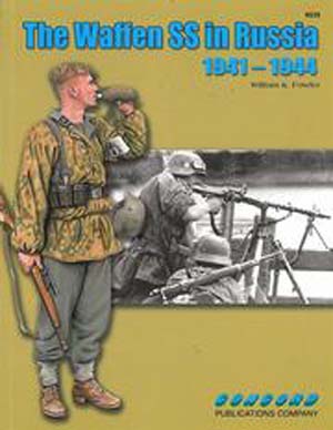 CONCORD 6535 THE WAFFEN-SS IN RUSSIA 1941 - 1944