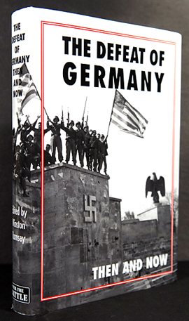 THE DEFEAT OF GERMANY THEN AND NOW