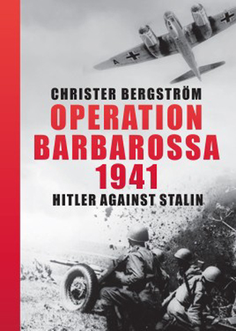 OPERATION BARBAROSSA 1941 HITLER AGAINST STALIN