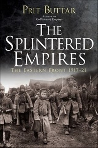 THE SPLINTERED EMPIRES THE EASTERN FRONT 1971-21