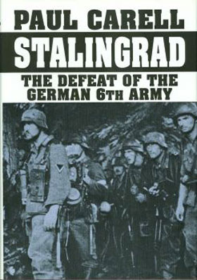 STALINGRAD THE DEFEAT OF THE GERMAN 6TH ARMY