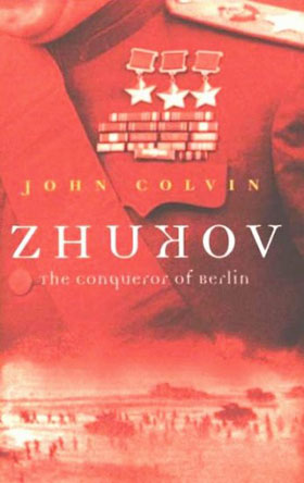 ZHUKOV THE CONQUEROR OF BERLIN