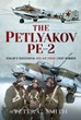 THE PETLYAKOV PE-2 STALIN'S SUCCESSFUL RED AIR FORCE LIGHT BOMBER