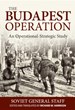 THE BUDAPEST OPERATION AN OPERATIONAL STRATEGIC STUDY