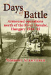 DAYS OF BATTLE ARMOURED OPERATIONS NORTH OF THE RIVER DANUBE, HUNGARY 1944-45