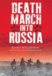 DEATH MARCH THROUGH RUSSIA