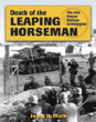 DEATH OF THE LEAPING HORSEMAN THE 24TH PANZER DIVISION IN STALINGRAD