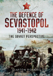 THE DEFENCE OF SEVASTOPOL THE SOVIET PERSPECTIVE
