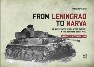 FROM LENINGRAD TO NARVA: AN ILLUSTRATED STUDY OF THE BATTLES IN THE NORTHERN BALTIC AREA, JANUARY - SEPTEMBER 1944
