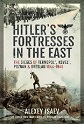 HITLER'S FORTRESSES IN THE EAST: THE SIEGES OF TEMOPOL, KOVEL AND BRESLAU, 1944 - 1945
