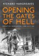 OPENING THE GATES OF HELL OPERATION BARBAROSSA, JUNE-JULY 1941