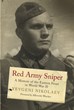 RED ARMY SNIPER A MEMOIR OF THE EASTERN FRONT IN WORLD WAR II