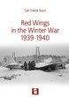 RED WINGS IN THE WINTER WAR 1939 - 1940