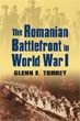THE ROMANIAN BATTLEFRONT IN WOLRD WAR I