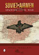 SOVIET AIRMEN IN THE SPANISH CIVIL WAR 1936 - 1939
