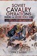 SOVIET CAVALRY OPERATIONS DURING THE SECOND WORLD WAR