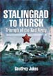 STALINGRAD TO KURSK TRIUMPH OF THE RED ARMY