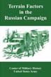TERRAIN FACTORS IN THE RUSSIAN CAMPAIGN