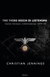 THE THIRD REICH IS LISTENING: INSIDE GERMAN CODEBREAKING 1939-45