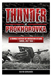 THUNDER AT PROKHOROVKA A COMBAT HISTORY OF OPERATION CITADEL - KURSK, JULY 1943