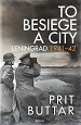 TO BESIEGE A CITY LENINGRAD 1941 - 1942
