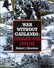 WAR WITHOUT GARLANDS OPERATION BARBAROSSA 1941-42