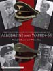 THE COLLECTOR'S GUIDE TO THE DISTINCTIVE CLOTH HEADGEAR OF THE ALLGEMEINE AND WAFFEN-SS