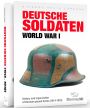 DEUTSCHE SOLDATEN WORLD WAR I