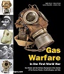 GAS WARFARE IN THE FIRST WORLD WAR: GAS MASKS AND GAS DEFENCE EQUIPMENT OF THE ARMIES OF THE GERMAN EMPIRE, AUSTRIA-HUNGARY AND ITALY
