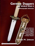 GERMAN DAGGERS OF WORLD WAR II A PHOTOGRAPHIC REFERENCE Volume 4 Recently Surfaced Rare and Unusual Dress Daggers Hermann GÃ¶ring Bejeweled Dress Daggers Reproductions Solingen Update